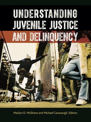 cover image of Understanding Juvenile Justice and Delinquency